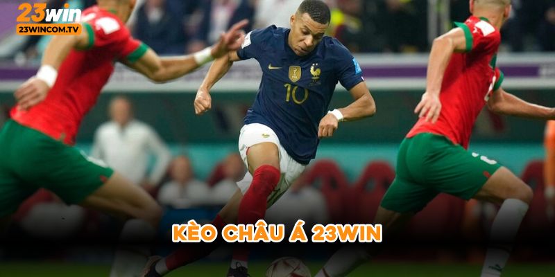 Kèo châu Á 23win