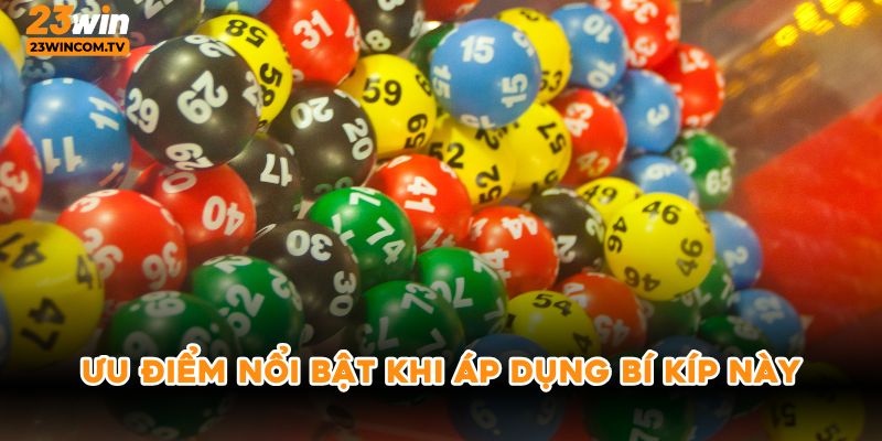 Ưu điểm nổi bật khi áp dụng bí kíp này
