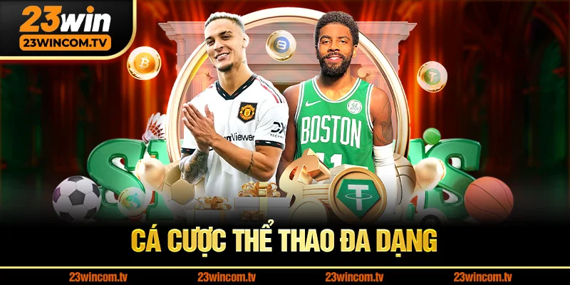Cá cược thể thao đa dạng